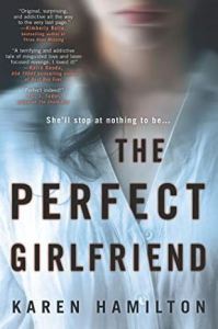 Cover Image of the book, The Perfect Girlfriend, by Karen Hamilton